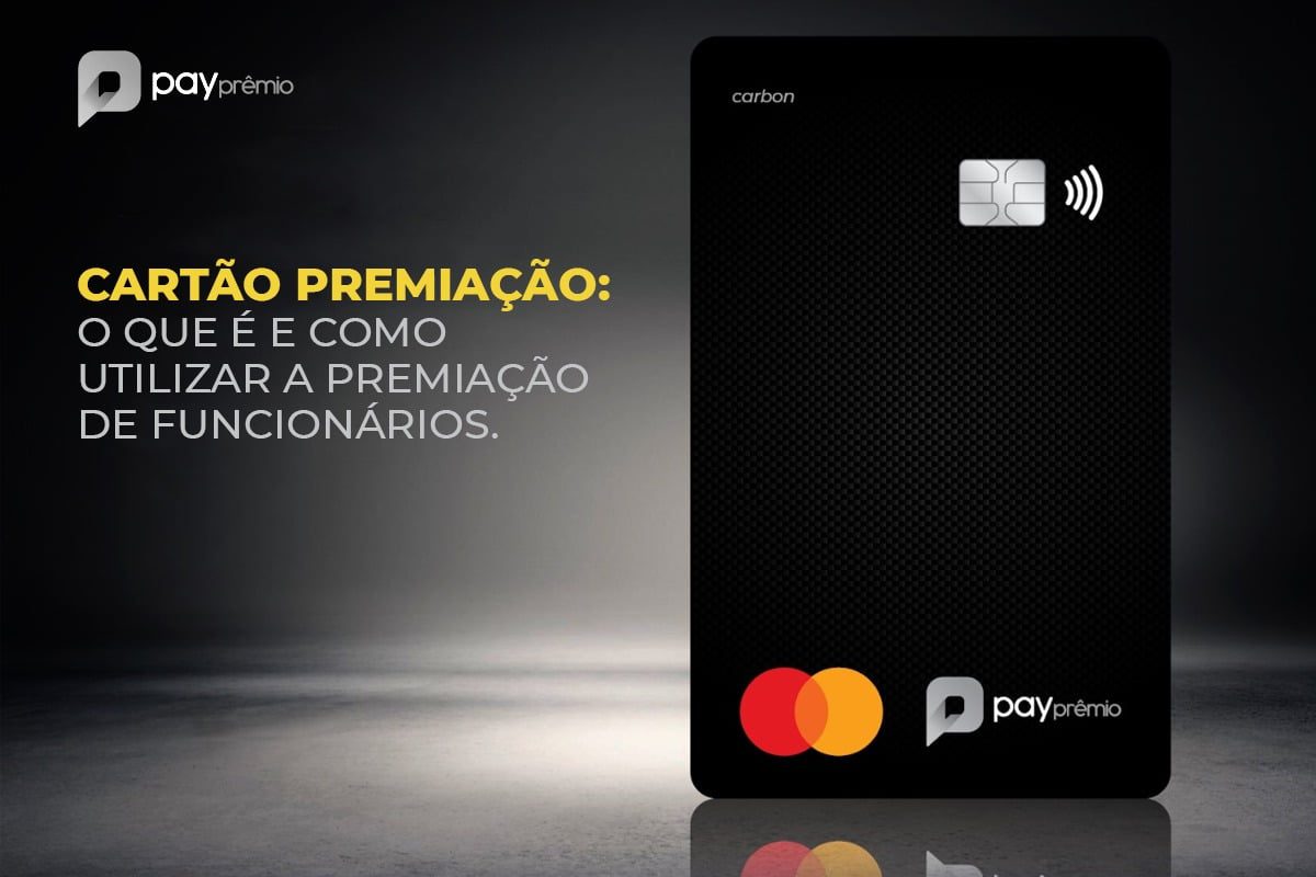Cartão Premiação - o que é e como utilizar a premiação de funcionários